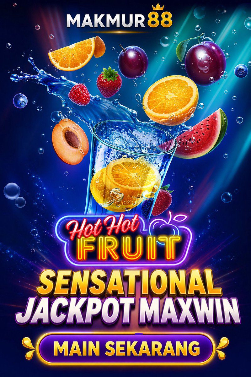 Hot Hot Fruit · MAKMUR88