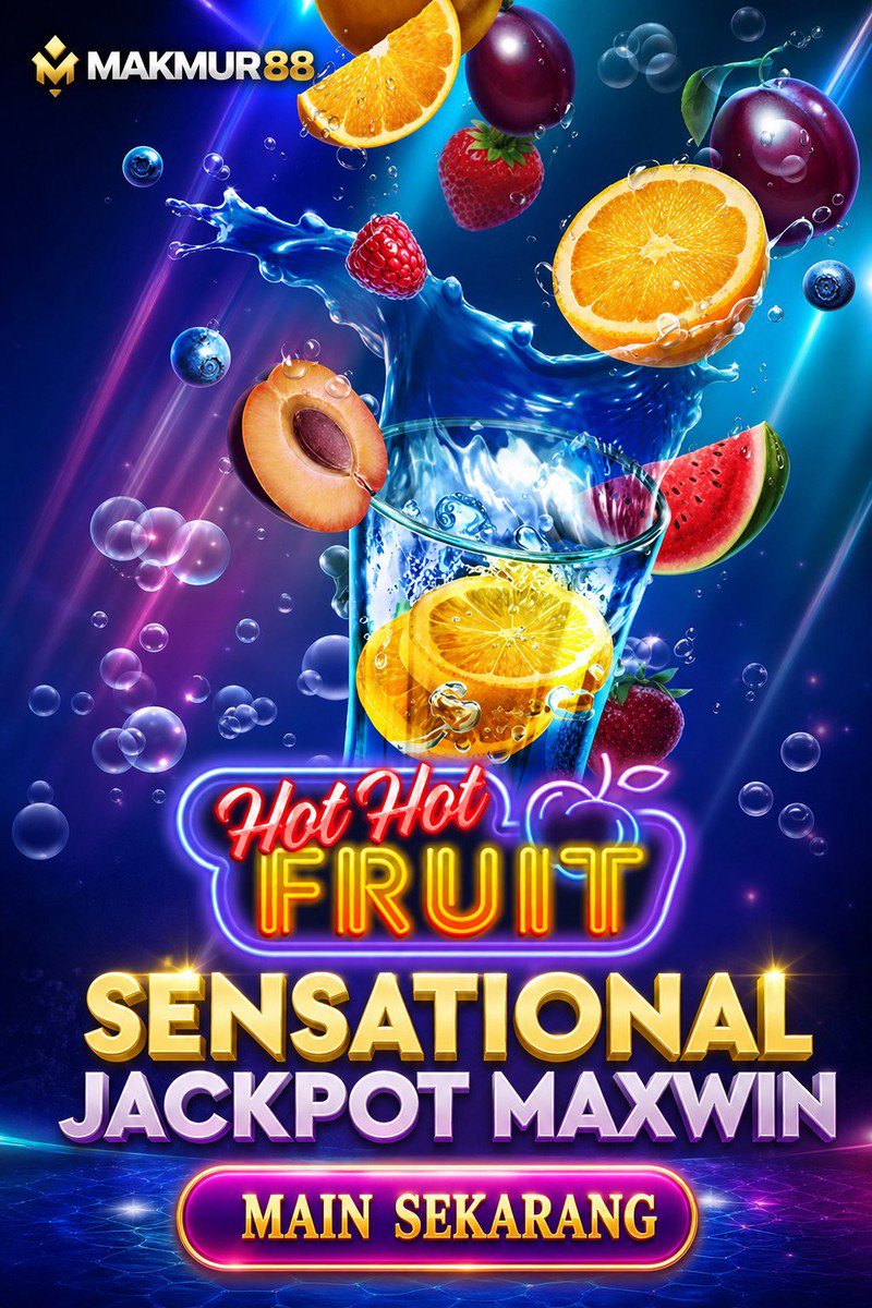 Hot Hot Fruit · MAKMUR88